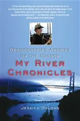 Book cover of My River Chronicles by Jessica DuLong