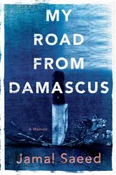 Book cover of My Road from Damascus by Jamal Saeed