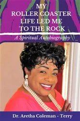Book cover of My Roller Coaster Life Led Me to the Rock by Unknown