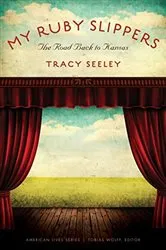 Book cover of My Ruby Slippers by Tracy Seeley