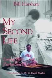 Book cover of My Second Life by William A. Harshaw