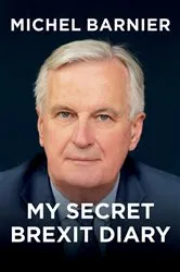 Book cover of My Secret Brexit Diary by Michel Barnier