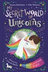 Book cover of My Secret World of Unicorns by Ellie Wharton
