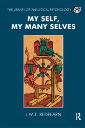 Book cover of My Self, My Many Selves by Joseph Redfearn