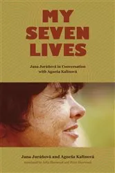 Book cover of My Seven Lives by Jana Juráňová