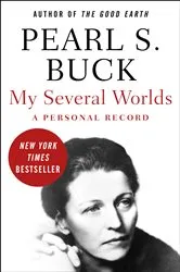 Book cover of My Several Worlds by Pearl S. Buck