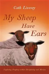 Book cover of My Sheep Have Ears by Cath Livesey