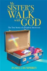 Book cover of My Sister's Walk with God by Unknown