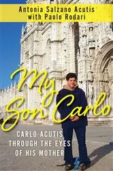 Book cover of My Son Carlo by Antonia Salzano Acutis with Paolo Rodari