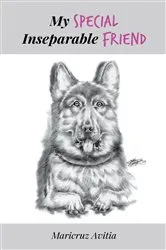 Book cover of My SPECIAL Inseparable FRIEND by Maricruz Avitia