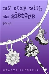 Book cover of My Stay with the Sisters by Cheryl Cantafio