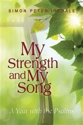 Book cover of My Strength and My Song by Simon Peter Iredale