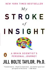 Book cover of My Stroke of Insight by Jill Bolte Taylor