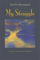 Book cover of My Struggle: Book 4 by Unknown