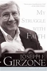 Book cover of My Struggle with Faith by Joseph F. Girzone
