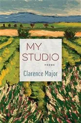 Book cover of My Studio by Clarence Major