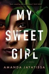 Book cover of My Sweet Girl by Amanda Jayatissa