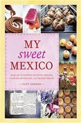 Book cover of My Sweet Mexico by N/A