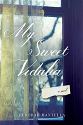 Book cover of My Sweet Vidalia by Deborah Mantella