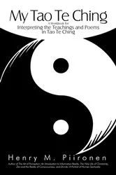 Book cover of My Tao Te Ching by Henry M. Piironen