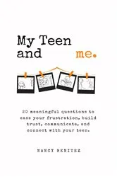 Book cover of My Teen and me. by Nancy Benitez