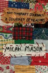 Book cover of My Therapy Journal by Micah Mason