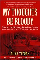 Book cover of My Thoughts Be Bloody by Nora Titone