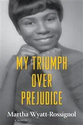 Book cover of My Triumph over Prejudice by Unknown