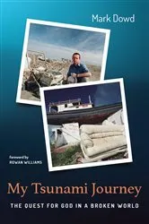 Book cover of My Tsunami Journey by Mark Dowd