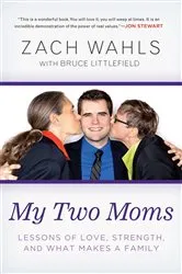 Book cover of My Two Moms by Zach Wahls