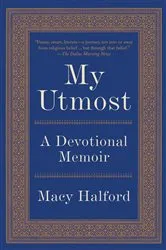 Book cover of My Utmost by Macy Halford