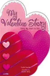 Book cover of My Valentine Story by Crystal Bowman