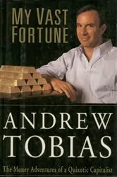 Book cover of My Vast Fortune by Andrew Tobias