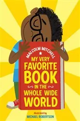 Book cover of My Very Favorite Book in the Whole Wide World by Malcolm Mitchell