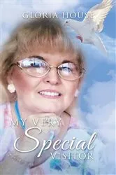 Book cover of My Very Special Visitor by Gloria House