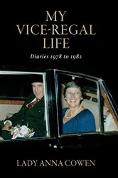 Book cover of My Vice-Regal Life by Lady Anna Cowen