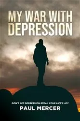 Book cover of MY WAR WITH DEPRESSION by Unknown