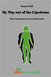 Book cover of My Way out of the Lipedema by Daniela Doll