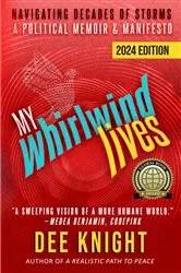 Book cover of My Whirlwind Lives (3rd ed.) by Dee Knight