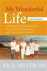 Book cover of My Wonderful Life with Diabetes by Rick Mystrom