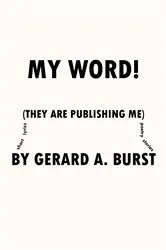 Book cover of My Word! by Gerard A Burst