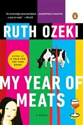 Book cover of My Year of Meats by Ruth Ozeki