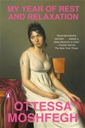 Book cover of My Year of Rest and Relaxation by Ottessa Moshfegh