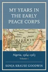 Book cover of My Years in the Early Peace Corps by Sonja Krause Goodwin