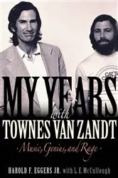 Book cover of My Years with Townes Van Zandt by Harold F. Eggers