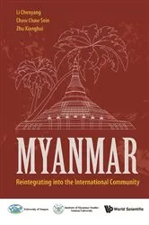 Book cover of Myanmar: Reintegrating Into The International Community by Chenyang Li