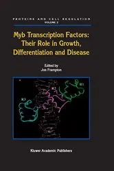 Book cover of Myb Transcription Factors: Their Role in Growth, Differentiation and Disease by Jon Frampton