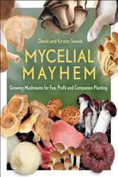 Book cover of Mycelial Mayhem by David Sewak