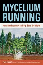 Book cover of Mycelium Running by Paul Stamets