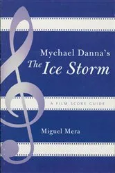 Book cover of Mychael Danna's The Ice Storm by Miguel Mera